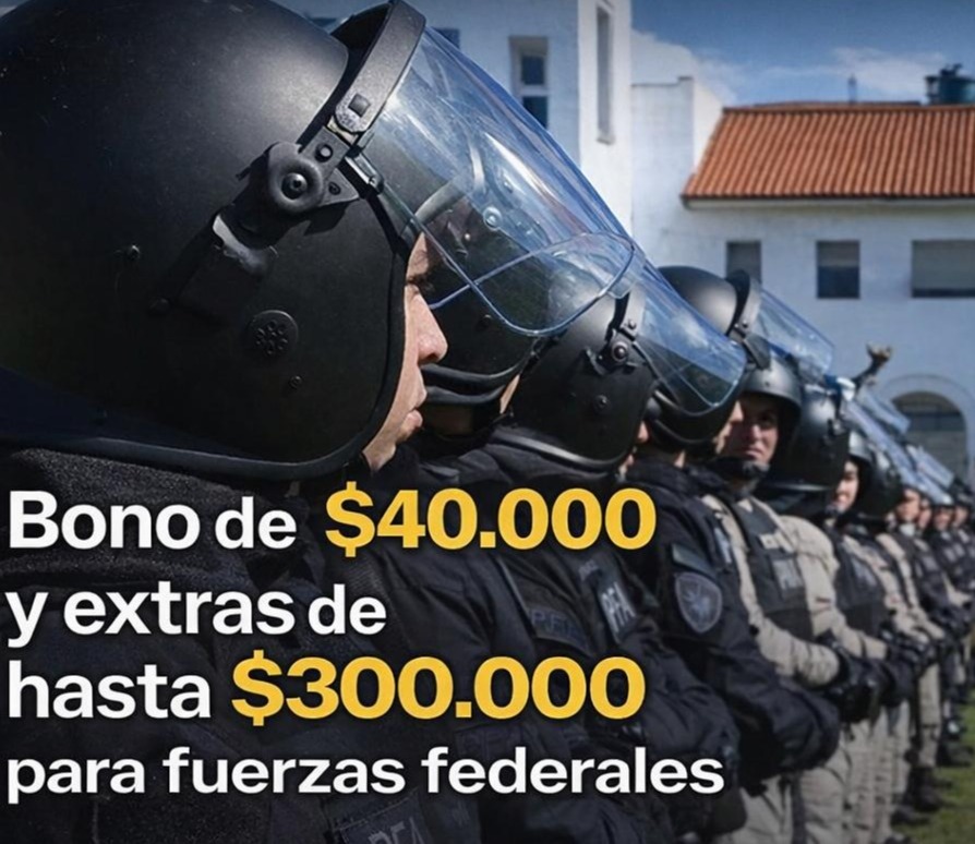Bono de $40.000 y extras de hasta $300.000 para fuerzas federales
